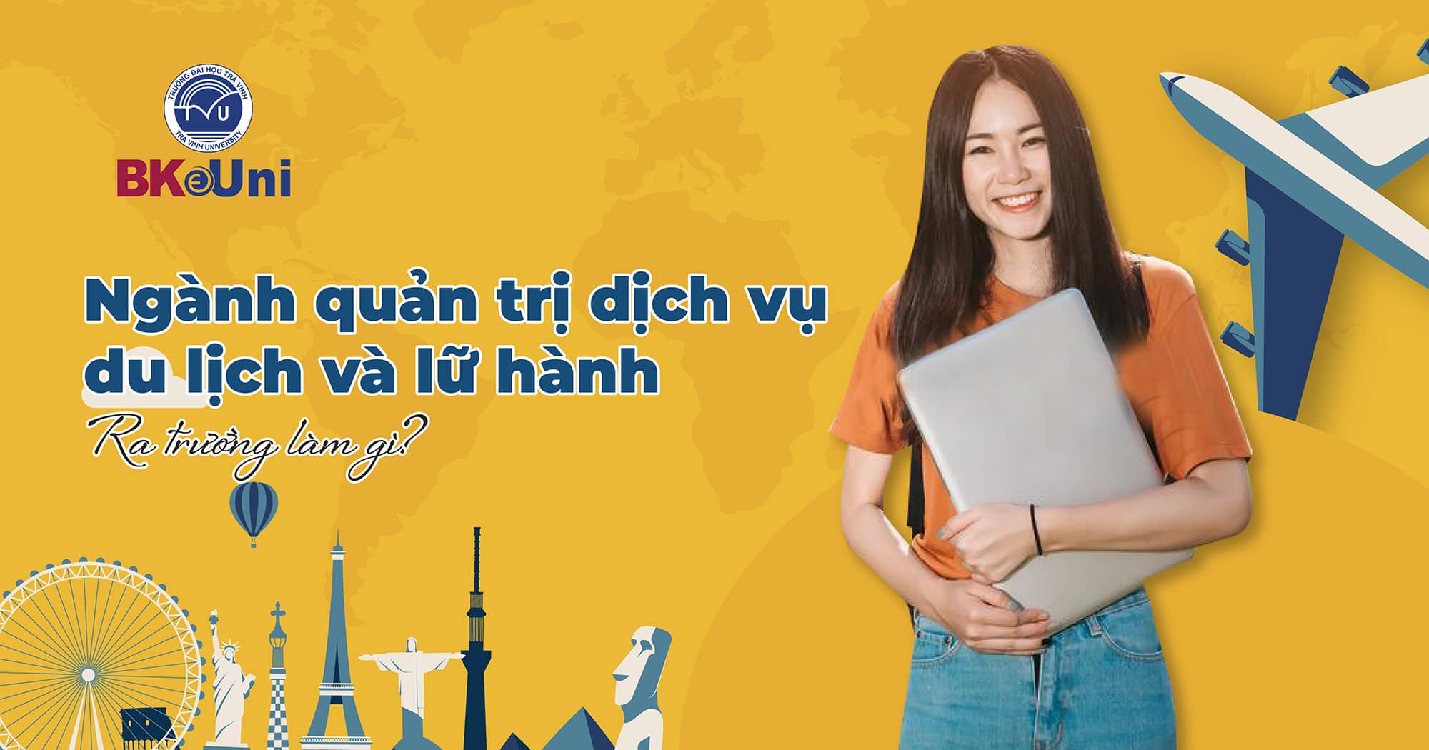 Ngành quản trị dịch vụ du lịch và lữ hành ra trường làm gì?